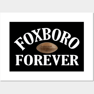 FOXBORO FOREVER Posters and Art